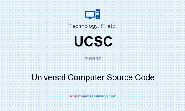 What does UCSC mean? It stands for Universal Computer Source Code