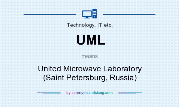 What does UML mean? It stands for United Microwave Laboratory (Saint Petersburg, Russia)