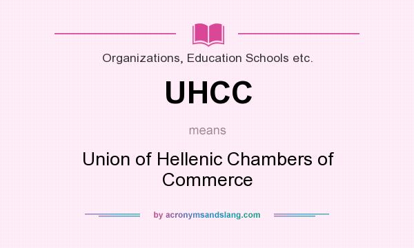 What does UHCC mean? It stands for Union of Hellenic Chambers of Commerce