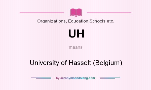 What does UH mean? It stands for University of Hasselt (Belgium)