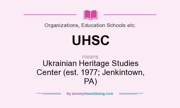 What does UHSC mean? It stands for Ukrainian Heritage Studies Center (est. 1977; Jenkintown, PA)