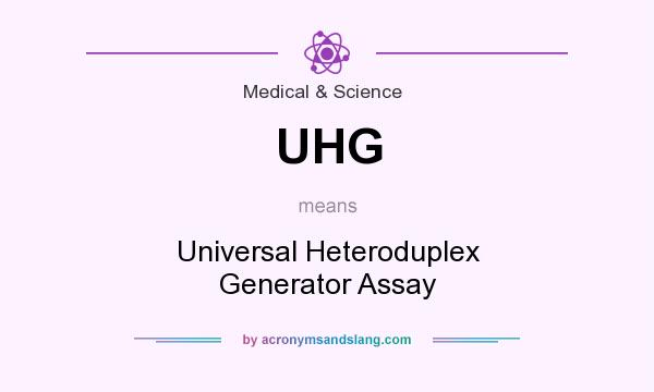 What does UHG mean? It stands for Universal Heteroduplex Generator Assay