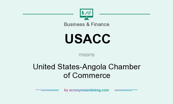 What does USACC mean? It stands for United States-Angola Chamber of Commerce