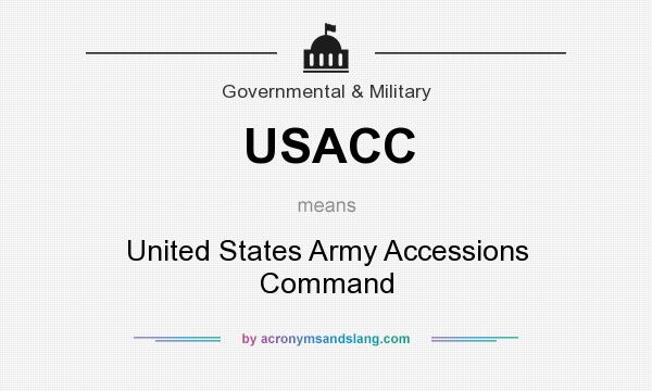 What does USACC mean? It stands for United States Army Accessions Command