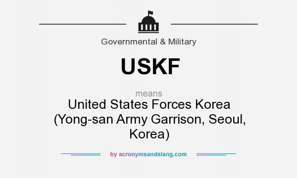 What does USKF mean? It stands for United States Forces Korea (Yong-san Army Garrison, Seoul, Korea)
