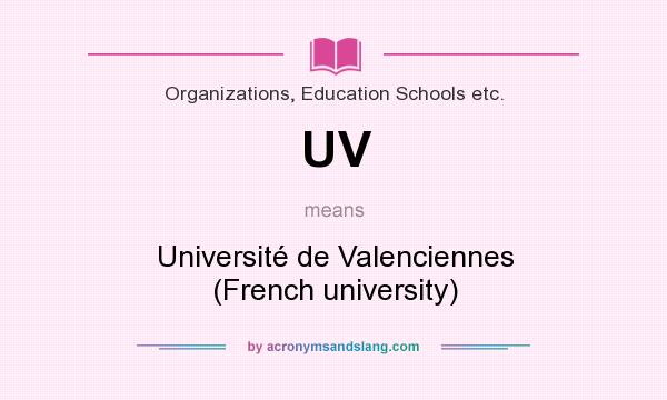 What does UV mean? It stands for Université de Valenciennes (French university)