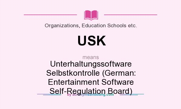 What does USK mean? It stands for Unterhaltungssoftware Selbstkontrolle (German: Entertainment Software Self-Regulation Board)