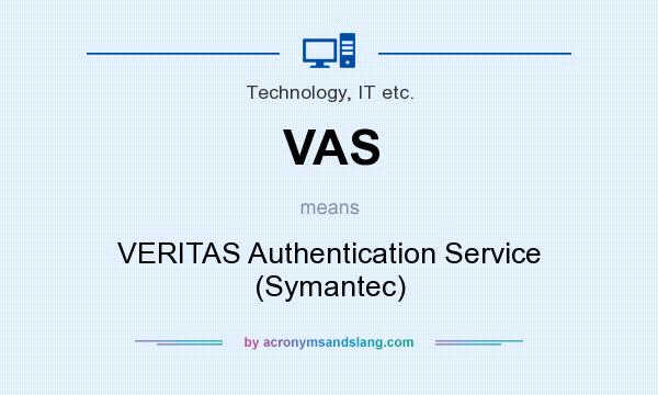 What does VAS mean? It stands for VERITAS Authentication Service (Symantec)