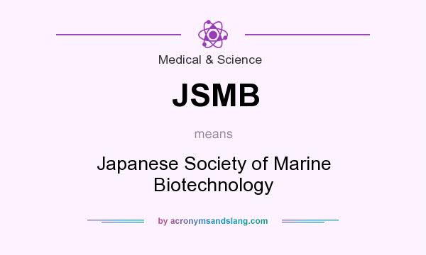 What does JSMB mean? It stands for Japanese Society of Marine Biotechnology