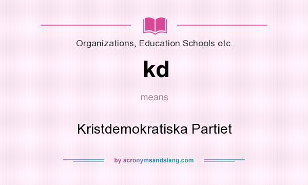 What does kd mean? It stands for Kristdemokratiska Partiet