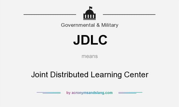 What does JDLC mean? It stands for Joint Distributed Learning Center