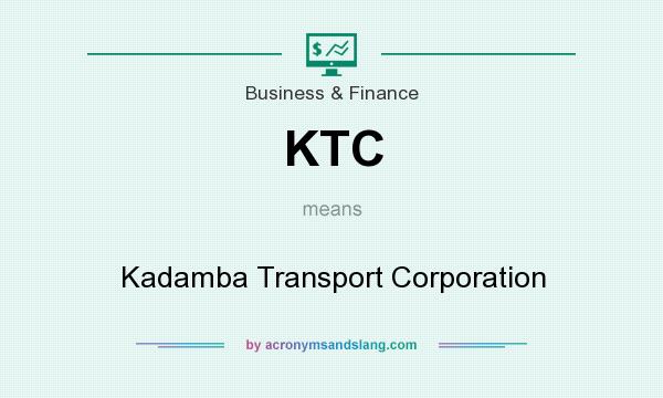 What does KTC mean? It stands for Kadamba Transport Corporation