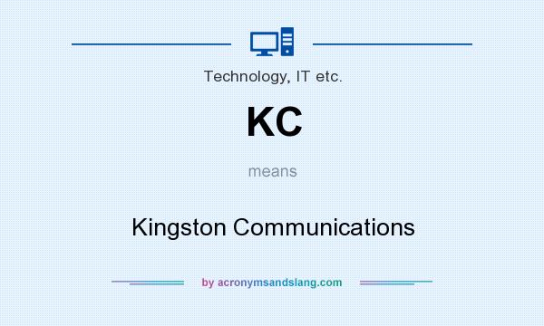 What does KC mean? It stands for Kingston Communications