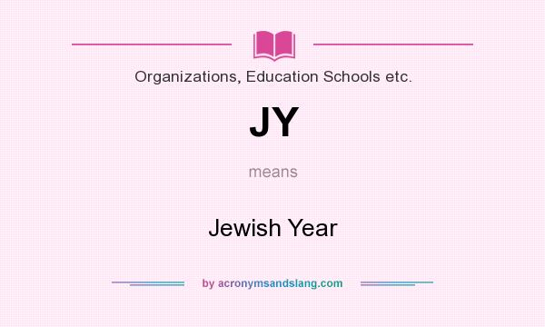 What does JY mean? It stands for Jewish Year
