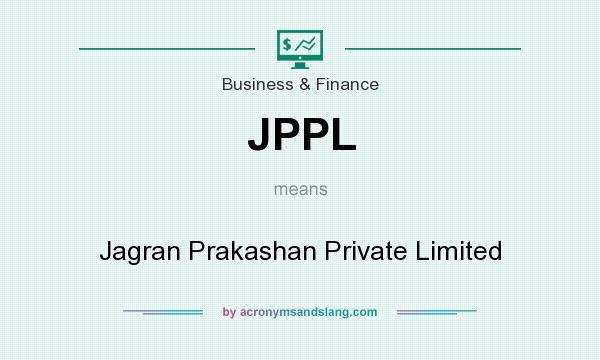 What does JPPL mean? It stands for Jagran Prakashan Private Limited
