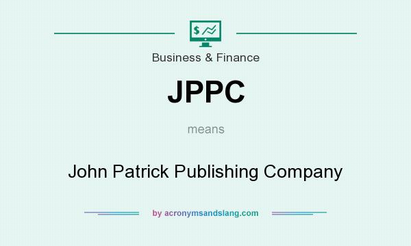 What does JPPC mean? It stands for John Patrick Publishing Company