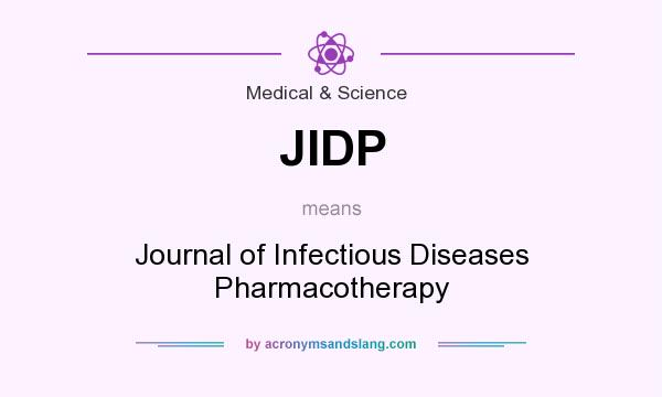 What does JIDP mean? It stands for Journal of Infectious Diseases Pharmacotherapy