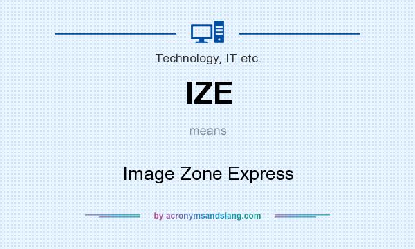 What does IZE mean? It stands for Image Zone Express