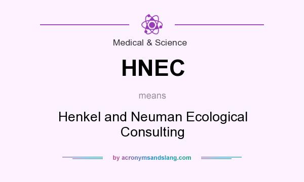 What does HNEC mean? It stands for Henkel and Neuman Ecological Consulting