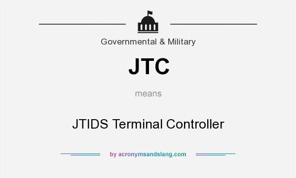 What does JTC mean? It stands for JTIDS Terminal Controller