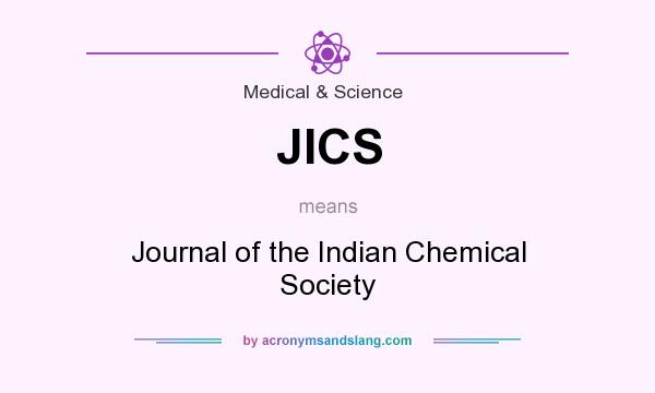 What does JICS mean? It stands for Journal of the Indian Chemical Society