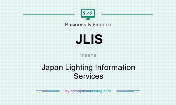What does JLIS mean? It stands for Japan Lighting Information Services