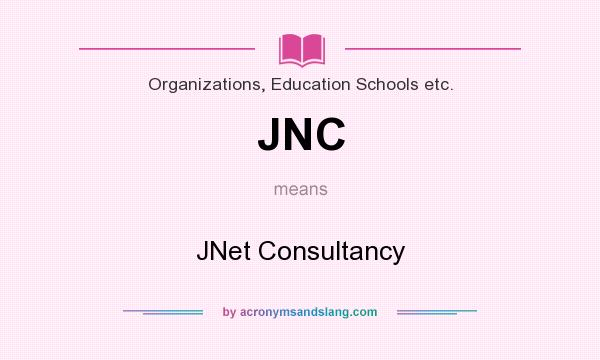 What does JNC mean? It stands for JNet Consultancy