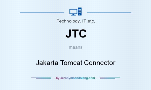 What does JTC mean? It stands for Jakarta Tomcat Connector