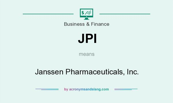 What does JPI mean? It stands for Janssen Pharmaceuticals, Inc.
