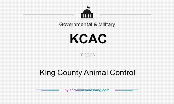 What does KCAC mean? It stands for King County Animal Control