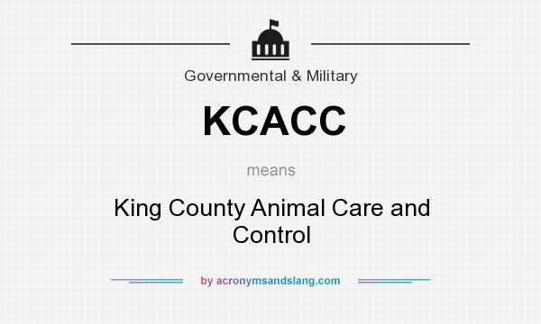 What does KCACC mean? It stands for King County Animal Care and Control