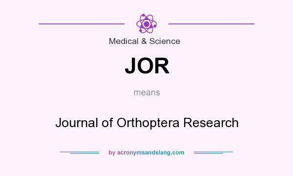 What does JOR mean? It stands for Journal of Orthoptera Research