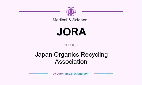 What does JORA mean? It stands for Japan Organics Recycling Association