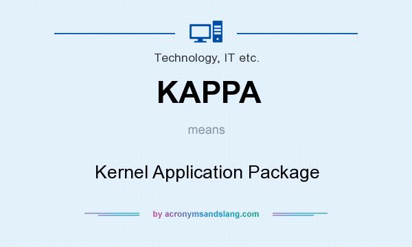 What does KAPPA mean? It stands for Kernel Application Package