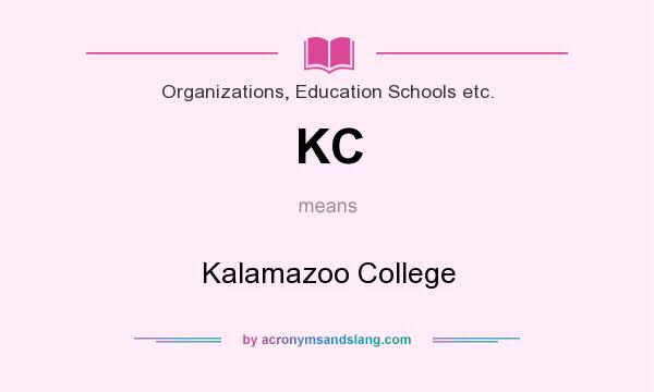 What does KC mean? It stands for Kalamazoo College