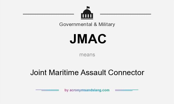 What does JMAC mean? It stands for Joint Maritime Assault Connector