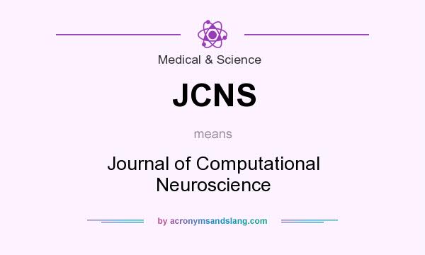What does JCNS mean? It stands for Journal of Computational Neuroscience