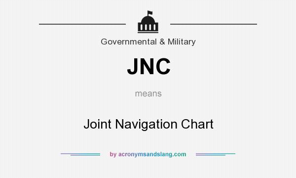 What does JNC mean? It stands for Joint Navigation Chart
