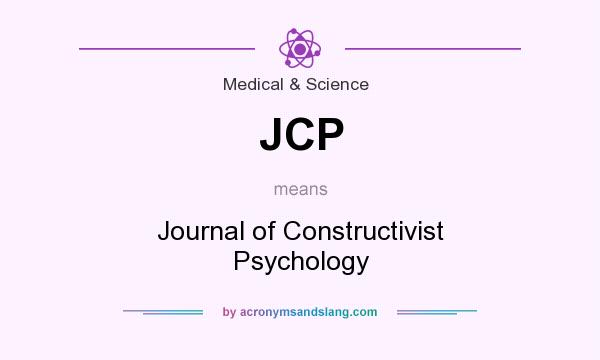 What does JCP mean? It stands for Journal of Constructivist Psychology
