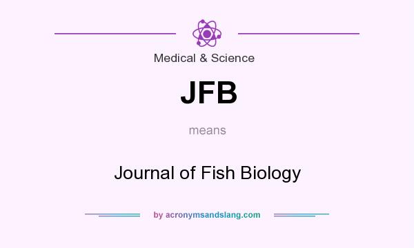 What does JFB mean? It stands for Journal of Fish Biology