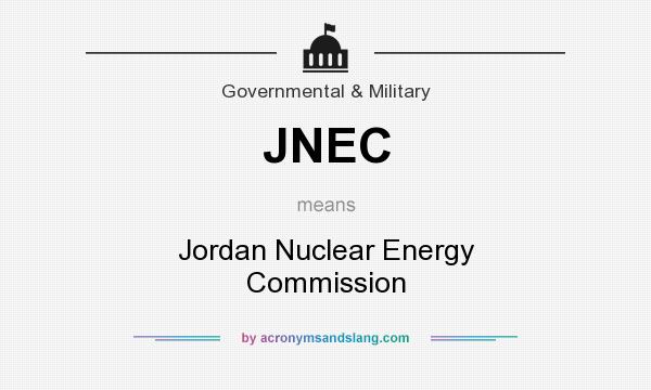 What does JNEC mean? It stands for Jordan Nuclear Energy Commission