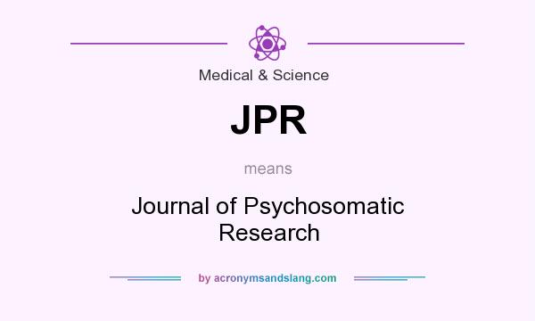 What does JPR mean? It stands for Journal of Psychosomatic Research