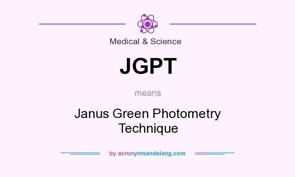 What does JGPT mean? It stands for Janus Green Photometry Technique