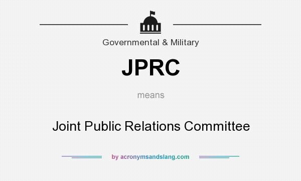 What does JPRC mean? It stands for Joint Public Relations Committee