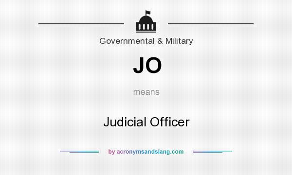 What does JO mean? It stands for Judicial Officer