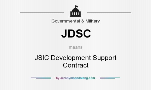 What does JDSC mean? It stands for JSIC Development Support Contract