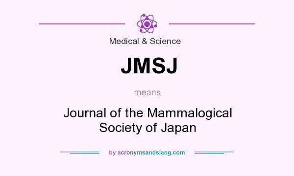 What does JMSJ mean? It stands for Journal of the Mammalogical Society of Japan