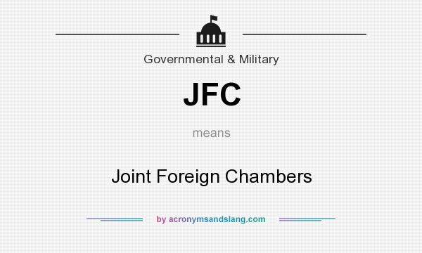 What does JFC mean? It stands for Joint Foreign Chambers