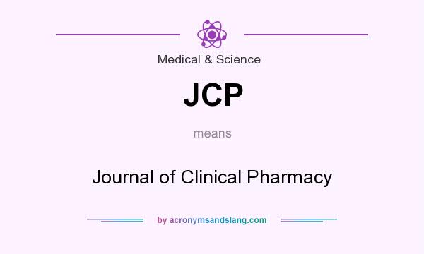 What does JCP mean? It stands for Journal of Clinical Pharmacy