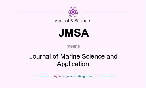 What does JMSA mean? It stands for Journal of Marine Science and Application